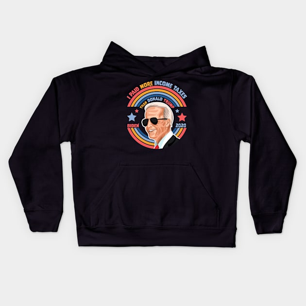 I Paid More Income Taxes Than Donald Trump Joe Biden 2020 Kids Hoodie by OrangeMonkeyArt